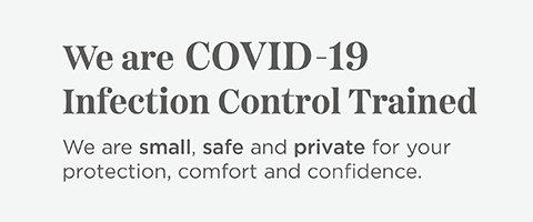 We are COVID-19 Infection Control Trained
